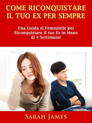 cover image of Come Riconquistare il Tuo Ex per Sempre